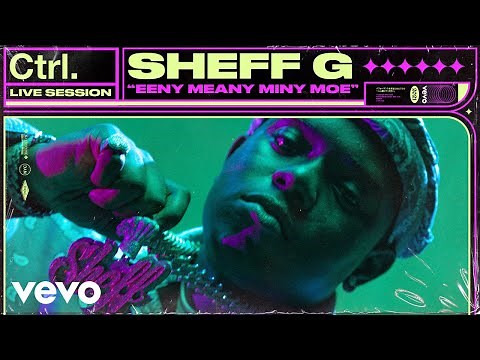Sheff G - Eeny Meany Miny Moe (Live Session) | Vevo Ctrl