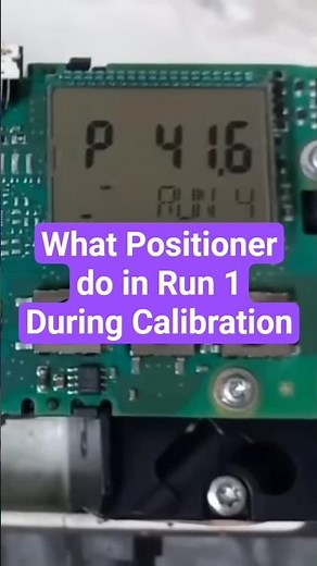 What Positioner do in Run 1 during Calibration | Siemens SIPART PS2 Positioner #InstrumentAcademy
