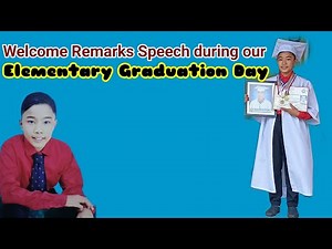 welcome remarks during elementary graduation day