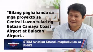 Isang bagong STEM strand ang isisinusulong na magbukas sa isang paaralan sa Bataan, panoorin po natin sa ulat ni Pepito Hernandez ang mga preparasyon para sa hakbang na ito. | DepEd Regional Office III