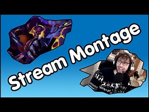 Live Stream Montage 7 - "Cheeky Face Over Here!"
