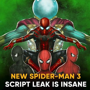 Spider-Man 3 Script Leak Is Just Insane! | QuirkyByte