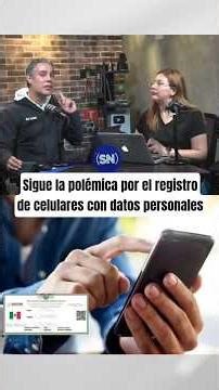 Sigue la polémica por el registro de celulares con datos personales