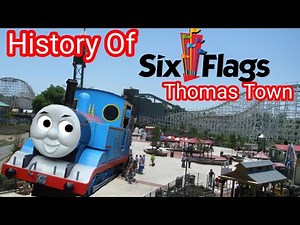 History Of Six Flags Thomas Town
