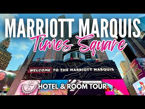 The BEST Hotel in Times Square? Marriott Marquis New York Times Square | NYC Hotel & Room Tour
