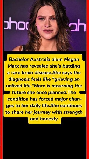 Megan Marx Opens Up About Rare Brain Disease After Bachelor Australia Fame