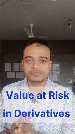 Value at Risk in Derivatives - Krunal Parekh