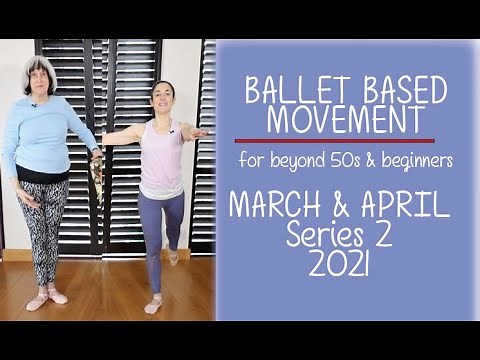 Beginners Basic Ballet Series 2 (2021) - for Beyond 50s & Beginners
