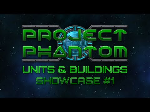 Project Phantom - Units & Buildings Showcase #1
