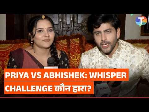 Vasudha's Priya Thakur & Abhishek Sharma's EPIC Whisper challenge game | Exclusive