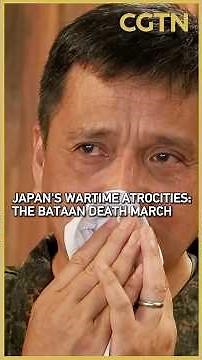 Japan's wartime atrocities: The Bataan death march