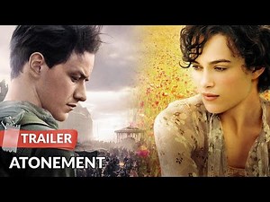 Atonement (2007) Trailer | Keira Knightley | James McAvoy