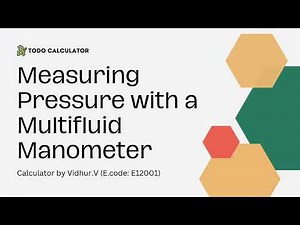 Measure Pressure Using a Multifluid Manometer - ToDo Calculator