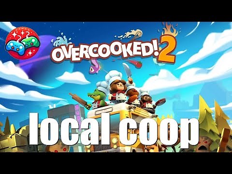 Local co-op in Overcooked 2 (multiplayer games)