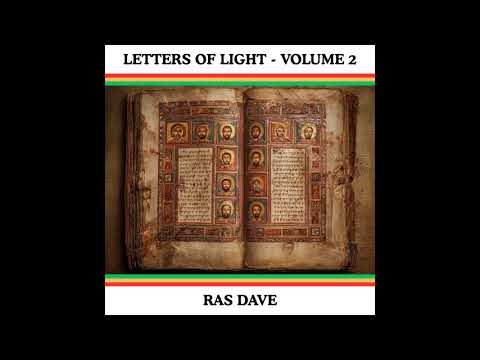 Ras Dave - LETTERS OF LIGHT - VOLUME 2 (Full Album)