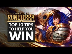 TOP 10 TIPS to Help You WIN in LEGENDS OF RUNETERRA