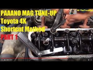 PAANO MAGTUNE-UP NG TOYOTA 4K Engine (Shortcut Method) PART I | Valve Clearance Adjustment