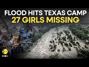 Texas Floods LIVE: At Least 81 Dead In Texas As More Flooding Looms | 27 Girls Missing | WION