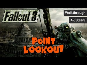 Fallout 3 - Point Lookout - Full DLC [4K 60FPS]