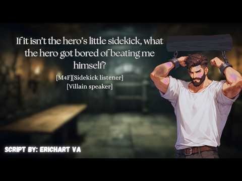 [M4F] Finding the Villain in chains [Sidekick listener][Villain speaker]