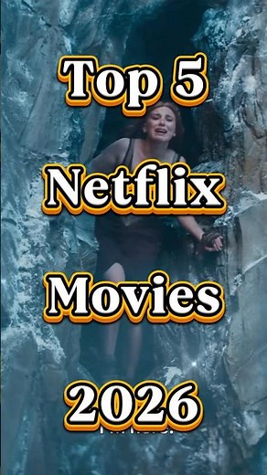 Top 5 Best Movies on Netflix 2026