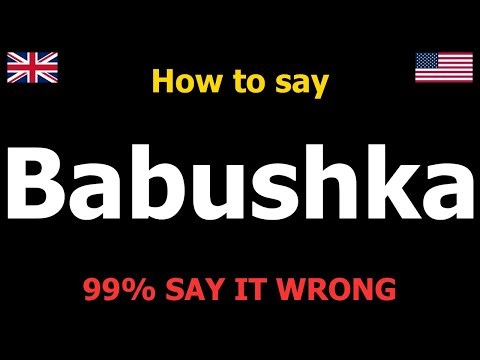 How to PRONOUNCE Babushka (Say It Correctly)