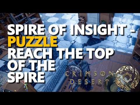 Spire of Insight - Reach the top of the spire Crimson Desert