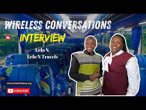 Wireless Conversations | Ayabonga Pasiya x Lelo N Tours
