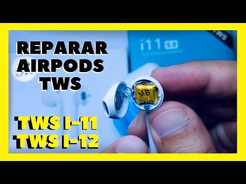 ⚠️COMO REPARAR AUDÍFONOS BLUETOOTH TWS i11 - i12
