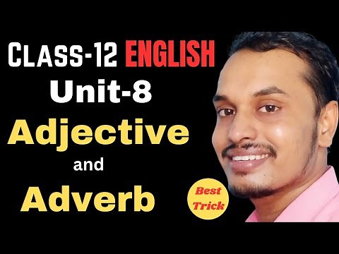 Adjectives & Adverbs | Class-12 English by Shyam Sir