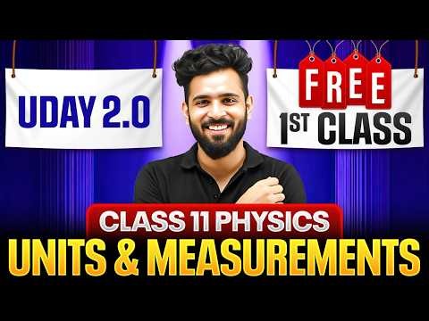 Units And Measurements Class 11 | 1st FREE Class | UDAY 2.0 Batch | Physics Chapter 1 | Akshay sir