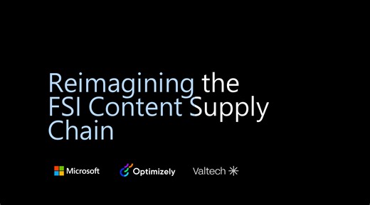 Optimizely x Microsoft - Reimagining the FSI Content Supply Chain