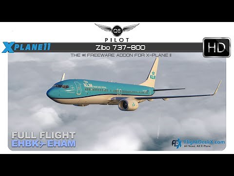 [X-Plane] Zibo Boeing 737-800 | Full Flight | EHBK ✈ EHAM