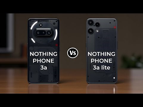 Nothing Phone 3a Vs Nothing Phone 3a Lite