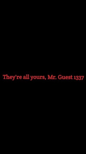 They're all yours... Guest 1337