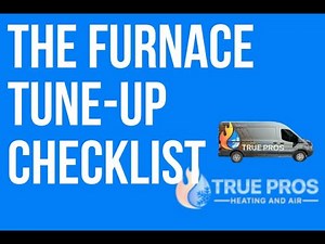 The Furnace Tune-Up Checklist