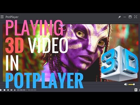 Playing 3D video with pot player