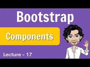 Bootstrap - Components | Web Development Course | Lecture 17