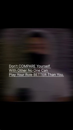 day 59 ( Don't COMPARE Yourself With Other No One Can Play Your Role BETTER Than You. )