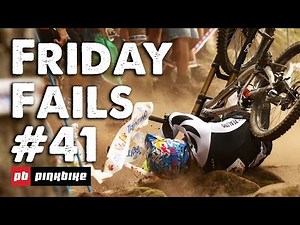 Pinkbike Friday Fails #41
