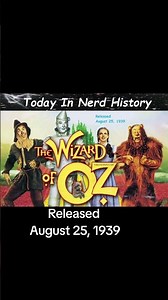 The Wizard of Oz was released August 25, 1939