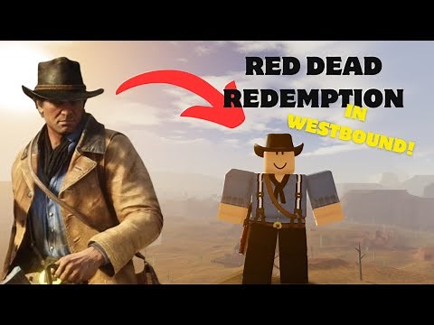 When Red Dead Redemption meets Westbound | Roblox Westbound