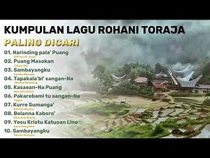 Lagu Toraja Rohani Pilihan Terbaru dan Populer 2024