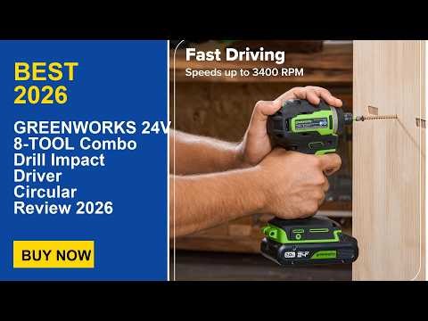 GREENWORKS 24V 8-TOOL Combo Drill Impact Driver Circular Review 2026