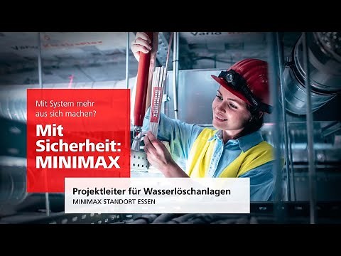 Projektleiter für Wasserlöschanlagen - Mit System mehr aus sich machen? Mit Sicherheit: MINIMAX