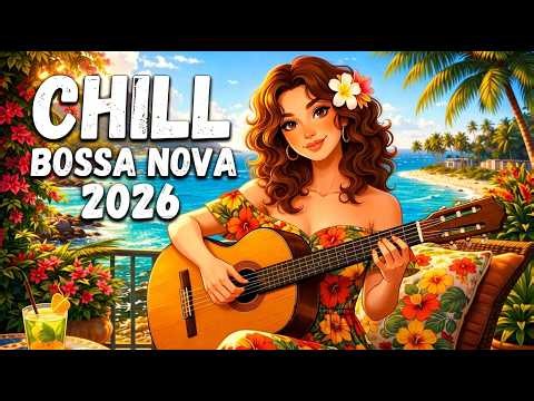 Bossa Nova Covers of Top 100 Hits | Best Bossa Nova Songs 2026.