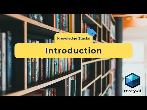 Knowledge Stacks Introduction