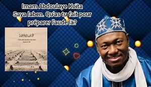 Imam Abdoulaye Koïta se préparer à la mort. Saya laben. | Al Kawsar Abdoulaye Koita