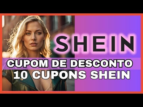CUPOM DE DESCONTO SHEIN Cupons para usar na SHEIN agora CUPOM SHEIN compra nacional internacional