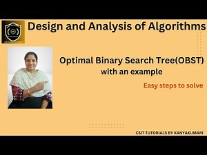 Optimal Binary Search Tree in DAA, Optimal binary search tree with an example, obst in daa